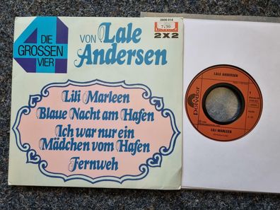 Lale Andersen - Die grossen Vier/ Lili Marleen/ Blaue Nacht am Hafen 2 x 7''