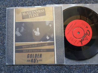 McGuinness Flint - When I'm dead and gone/ Malt and Barley Blues 7'' Single