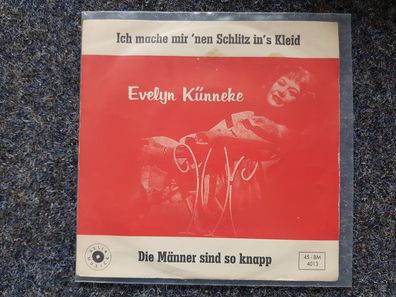 Evelyn Künneke - Ich mache mir 'nen Schlitz in's Kleid 7'' Single
