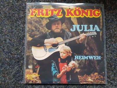 Fritz König - Julia/ Heimweh 7'' Single
