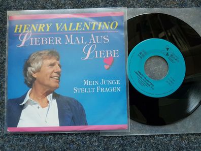 Henry Valentino - Lieber mal aus Liebe 7'' Single