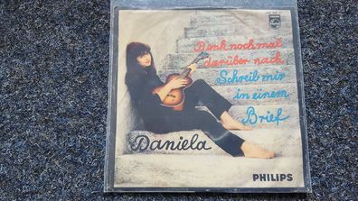 Daniela - Denk noch mal darüber nach/ Schreib mir in einem Brief 7'' Single