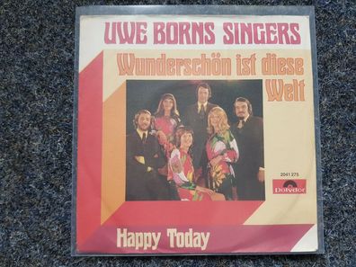Uwe Borns Singers - Wunderschön ist diese Welt/ Happy today 7'' Single