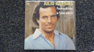 Julio Iglesias - Pauvres diables 7'' Single SUNG IN FRENCH
