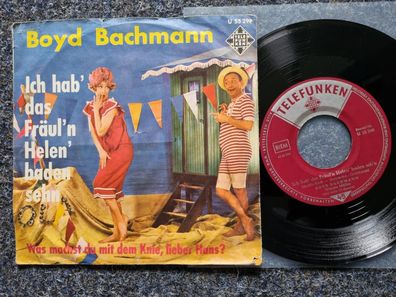 Boyd Bachmann - Ich hab das Fräul'n Helen baden sehn 7'' Single