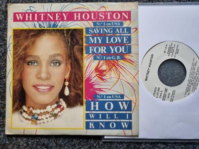 Whitney Houston - Saving all my love for you/ How will I know 7'' SPAIN PROMO