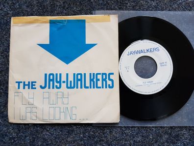 The Jay-Walkers - Fly away/ I was looking... 7'' Single