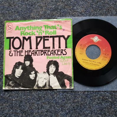 Tom Petty and the Heartbreakers - Anything that's rock 'n' roll 7'' Germany