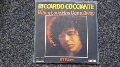 Riccardo Cocciante - When love has gone away 7'' Single Germany SUNG IN English