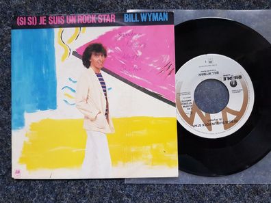 Billy Wyman/ Rolling Stones - Si si je suis un rock star 7'' Single Holland