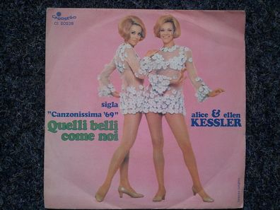 Zwillinge Alice & Ellen Kessler - Quelli belli come noi 7'' SUNG IN Italian
