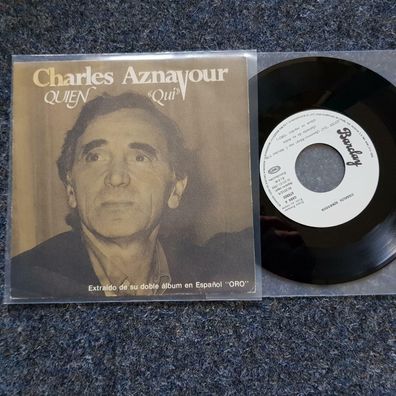 Charles Aznavour - Quien 7'' Single SUNG IN Spanish PROMO