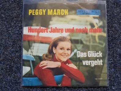 Peggy March - Hundert Jahre und noch mehr/ Das Glück vergeht 7'' Single