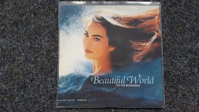 Beautiful World - In the beginning 7'' Single