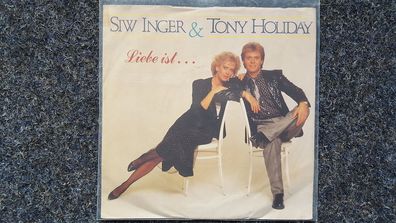 Siw Inger & Tony Holiday - Liebe ist.../ Träume in der Einsamkeit 7'' Single