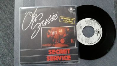 Secret Service - Oh Susie 7'' Promo SUNG IN Spanish