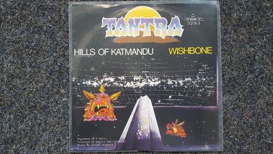 Tantra - Hills of Katmandu/ Wishbone 7'' Single