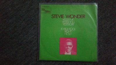 Stevie Wonder - Yester-me, yester-you, yesterday 7'' Single Germany