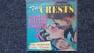 The Crests - Sixteen candles/ Roy Orbison - Ooby Dooby 7'' Single