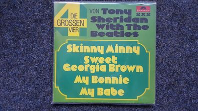 Tony Sheridan & Beatles - Die grossen Vier 7'' EP [Skinny Minny/ My Bonnie]