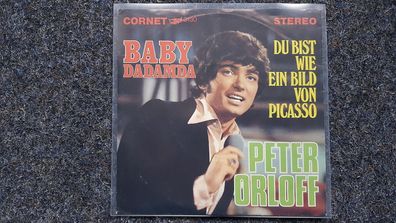 Peter Orloff - Baby-dadamda/ Du bist wie ein Bild von Picasso 7'' Single