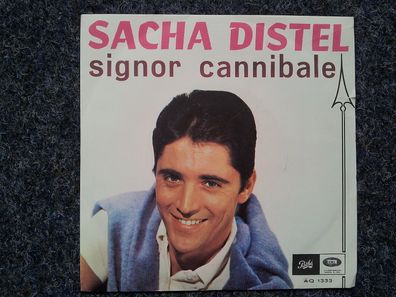 Sacha Distel - Signor Cannibale 7'' Single SUNG IN Italian