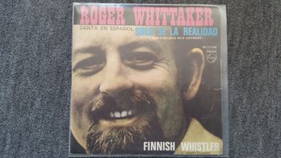 Roger Whittaker: Solo se la realidad 7'' SUNG IN Spanish