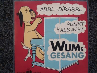 Loriot/ Wum/ Wum's Gesang - Abbl-di-babbl. 7'' Single