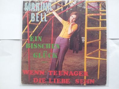 Marina Bell - Ein bisschen Glück/ Wenn Teenager die Liebe sehn 7'' Single