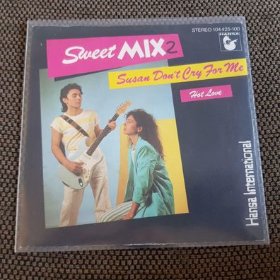 Sweet Mix/ Gilla - Susan don't cry for me 7'' Single