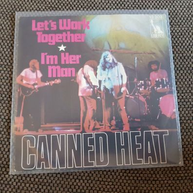 Canned Heat - Let's work together 7'' Single Germany