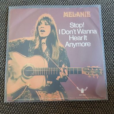 Melanie - Stop! I don't wanna hear it anymore 7'' Single Germany