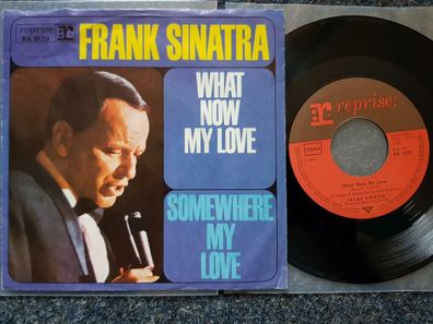 Frank Sinatra - What now my love/ Somewhere my love 7'' Single Germany