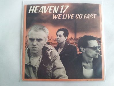Heaven 17 - We live so fast US 7'' Single MIT COVER