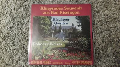 Günter Noris/ Peter Parker - Klingendes Souvenir aus Bad Kissingen 7'' Single