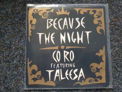 Co. Ro feat. Taleesa - Because the night 7'' Single [Patti Smith]/ RADIO & CLUB