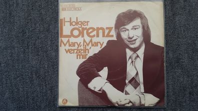 Holger Lorenz - Mary, Mary, verzeih' mir 7'' Single