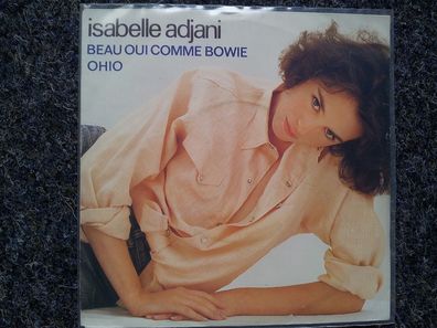 Isabelle Adjani - Beau oui come Bowie 7'' Single