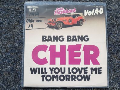 Cher - Bang bang/ Will you love me tomorrow 7'' Single Germany