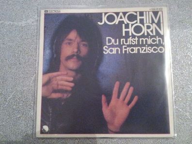 Joachim Horn - Du rufst mich, San Franzisco (Howard Carpendale) 7'' Single