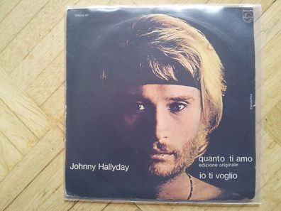 Johnny Hallyday - Quanto ti amo/ Io ti voglio 7'' Single SUNG IN Italian