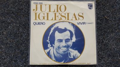 Julio Iglesias - Quiero/ Vivir 7'' Single Holland