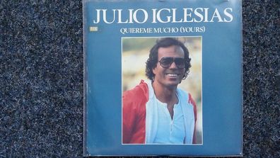 Julio Iglesias - Quiereme mucho/ Yours 7'' Single SUNG IN English