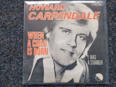 Howard Carpendale - When a child is born 7'' Single Belgium Different COVER