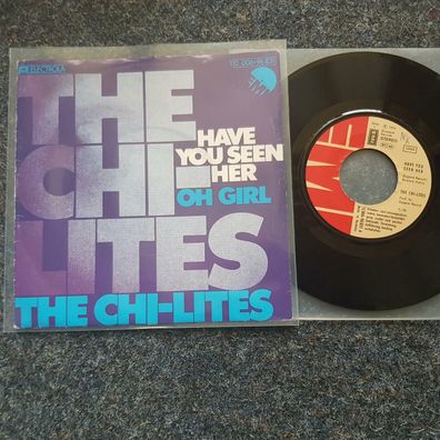 The Chi-Lites - Have you seen her 7'' Single Germany