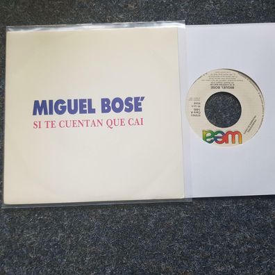 Miguel Bose - Si te cuentan que cai 7'' Single SPAIN PROMO