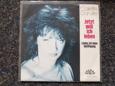Colette Darville - Jetzt will ich leben 7'' Single
