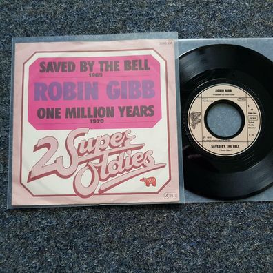 Robin Gibb/ Bee Gees - Save by the bell/ One million years 7'' Single