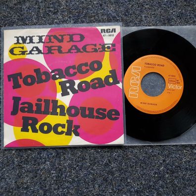 Mind Garage - Tobacco Road/ Jailhouse rock 7'' Single Germany