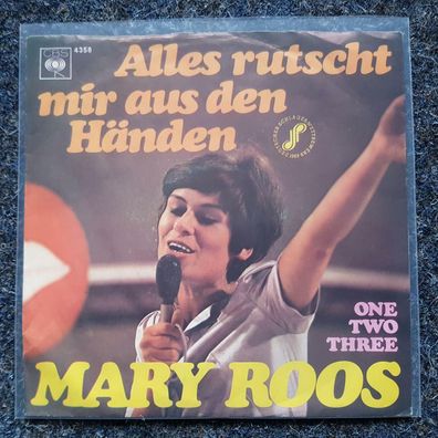Mary Roos - Alles rutscht mir aus den Händen/ One two three 7'' Single